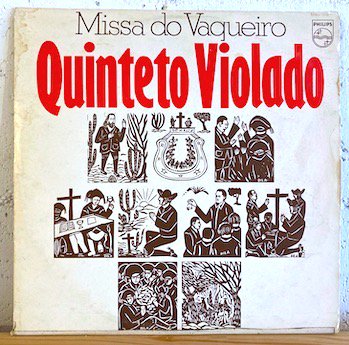 Quinteto Violado / Missa Do Vaqueiro