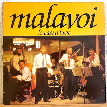 Malavoi / La Case A Lucie