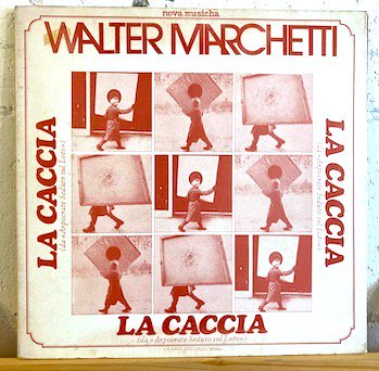 Walter Marchetti / La Caccia (Da «Arpocrate Seduto Sul Loto»)