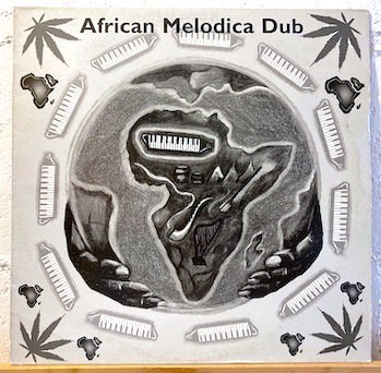 African Melodica Dub / African Melodica Dub