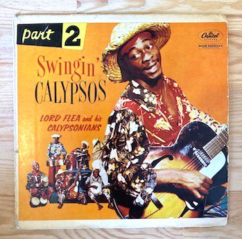 Lord Flea And His Calypsonians / Swingin' Calypsos Part 2   7