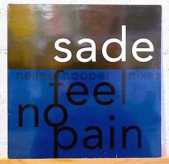 Sade / Feel No Pain (Nellee Hooper Mixes) 12