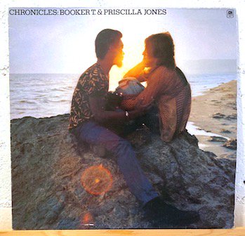 Booker T. & Priscilla Jones / Chronicles
