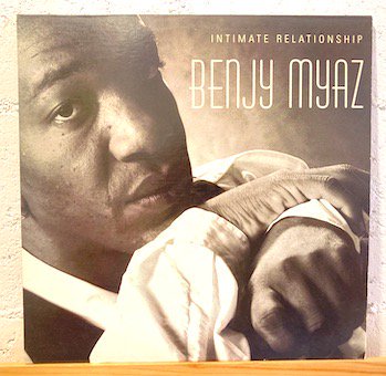 Benji Myaz / Intimate Relationship