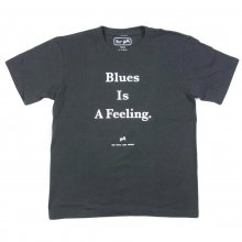 BLUTH SKATEBOARDS ”Blues Is A Feeling” TEE